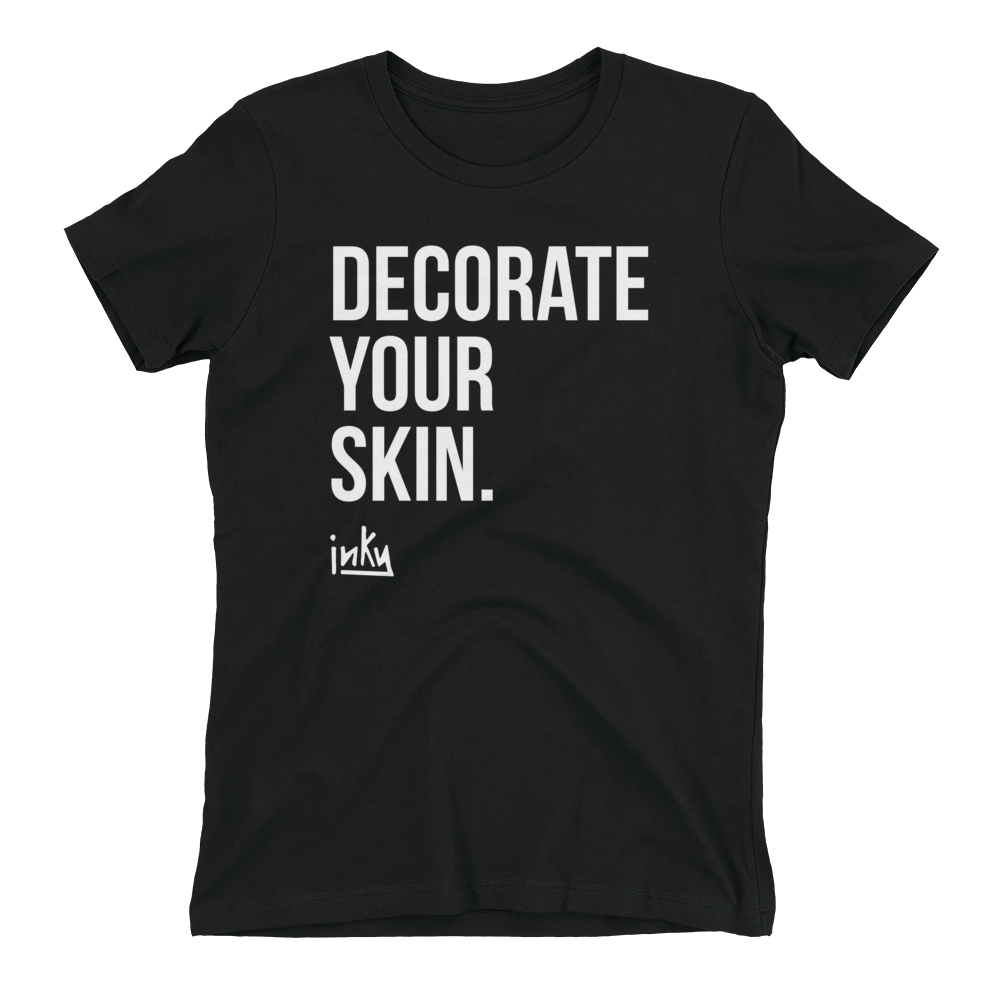 Decorate Your Skin Ladies Tee