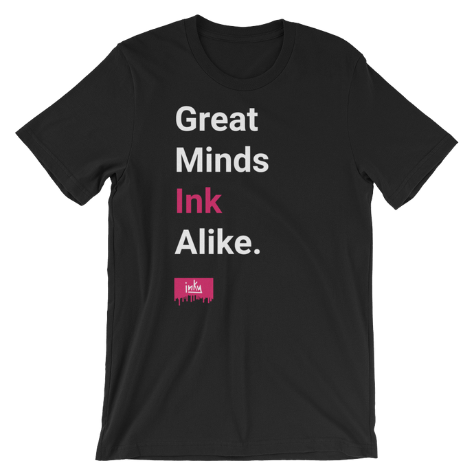 Great Minds Ink Alike Tee